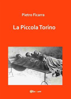 La Piccola Torino (eBook, PDF) - Ficarra, Pietro