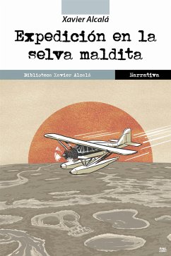 Expedición en la selva maldita (eBook, ePUB) - Alcalá, Xavier