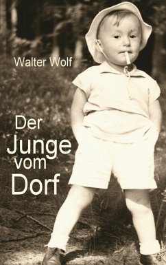 Der Junge vom Dorf (eBook, ePUB) - Wolf, Walter