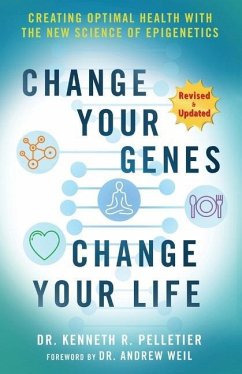Change Your Genes, Change Your Life - Pelletier, Kenneth R.