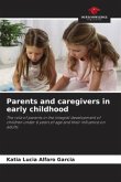 Parents and caregivers in early childhood