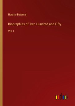 Biographies of Two Hundred and Fifty