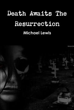 Death Awaits The Resurrection - Lewis, Michael