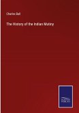 The History of the Indian Mutiny