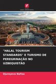 &quote;HALAL TOURISM STANDARDS&quote; E TURISMO DE PEREGRINAÇÃO NO UZBEQUISTÃO