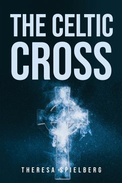 The Celtic Cross - Theresa Spielberg