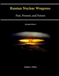 Russian Nuclear Weapons - Blank, Stephen J.; Institute, Strategic Studies; College, U. S. Army War