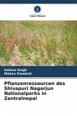 Pflanzenressourcen des Shivapuri Nagarjun Nationalparks in Zentralnepal