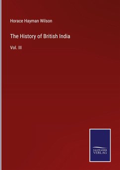 The History of British India - Wilson, Horace Hayman