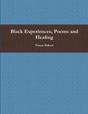 Black Experiences, Poems and Healing