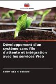 Développement d'un système sans file d'attente et intégration avec les services Web