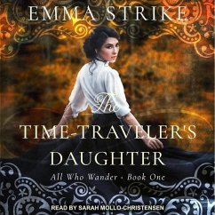 The Time Traveler's Daughter - Strike, Emma