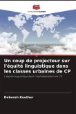 Un coup de projecteur sur l'équité linguistique dans les classes urbaines de CP