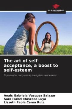 The art of self-acceptance, a boost to self-esteem - Vasquez Salazar, Anais Gabriela;Moscoso Luyo, Sara Isabel;Cerna Ruiz, Liszeth Paola