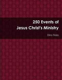 250 Events of Jesus Christ's Ministry - Triolo, Dino