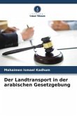 Der Landtransport in der arabischen Gesetzgebung