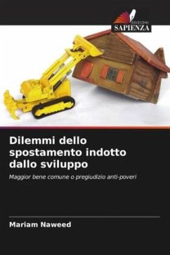 Dilemmi dello spostamento indotto dallo sviluppo - Naweed, Mariam