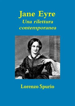 Jane Eyre Una rilettura contemporanea - Spurio, Lorenzo