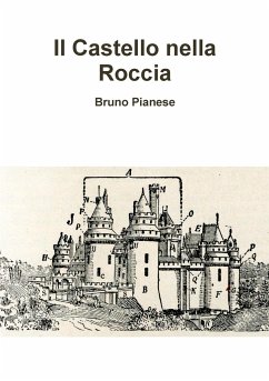 Il Castello nella Roccia - Pianese, Bruno