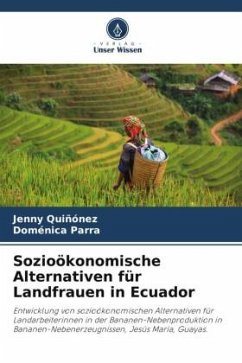 Sozioökonomische Alternativen für Landfrauen in Ecuador - Quiñónez, Jenny;Parra, Doménica