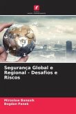 Segurança Global e Regional - Desafios e Riscos