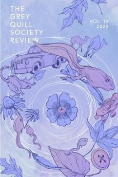 The Grey Quill Society Review: Vol. IV, 2022 - Mptf