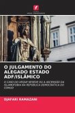 O JULGAMENTO DO ALEGADO ESTADO ADF/ISLÂMICO