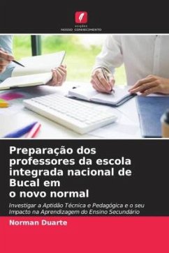Preparação dos professores da escola integrada nacional de Bucal em o novo normal - Duarte, Norman