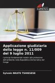 Applicazione giudiziaria della legge n. 11/009 del 9 luglio 2011