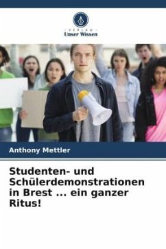 Studenten- und Schülerdemonstrationen in Brest ... ein ganzer Ritus! - Mettler, Anthony