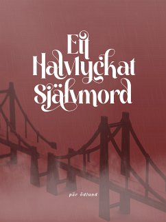 Ett halvlyckat självmord (eBook, ePUB)