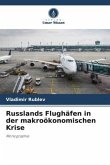 Russlands Flughäfen in der makroökonomischen Krise