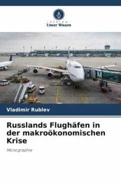 Russlands Flughäfen in der makroökonomischen Krise - Rublev, Vladimir