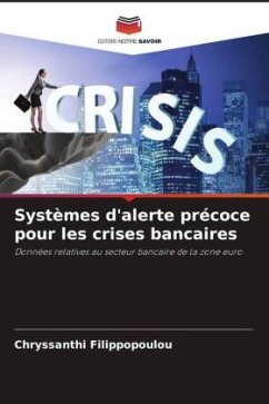 Systèmes d'alerte précoce pour les crises bancaires - Filippopoulou, Chryssanthi