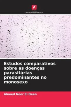 Estudos comparativos sobre as doenças parasitárias predominantes no monosexo - Noor El Deen, Ahmed