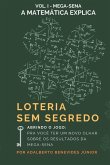 Loteria Sem Segredo: A Matemática Explica