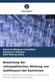 Bewertung der retinopathischen Wirkung von Gatifloxacin bei Kaninchen