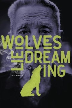 Wolves Lie Dreaming - Berman, A. S.