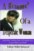 A Resume' of a Desperate Woman