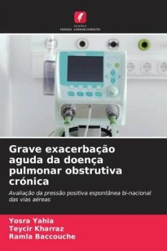 Grave exacerbação aguda da doença pulmonar obstrutiva crónica - Yahia, Yosra;Kharraz, Teycir;Baccouche, Ramla