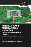 RENDITA E GAP DI RENDITA DELLA MANDIOCA (Manihotesculenta Crantz)