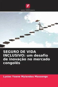 SEGURO DE VIDA INCLUSIVO: um desafio de inovação no mercado congolês - Mylandou Massengo, Lysias Yoane