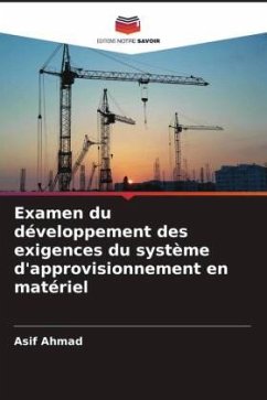 Examen du développement des exigences du système d'approvisionnement en matériel - Ahmad, Asif