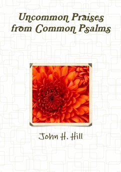 Uncommon Praise from Common Psalms, vol. 1 - Hill, John H.