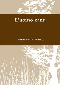 L'uomo cane - Di Mauro, Emanuele