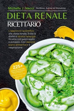 Dieta Renale Ricettario - J. Necci, Michelle