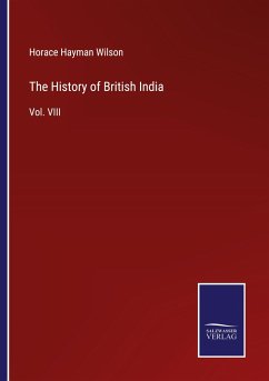 The History of British India - Wilson, Horace Hayman