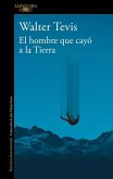 El Hombre Que Cayó a la Tierra / Man Who Fell to Earth