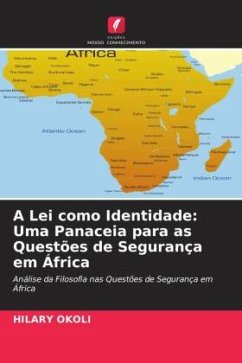 A Lei como Identidade: Uma Panaceia para as Questões de Segurança em África - OKOLI, HILARY
