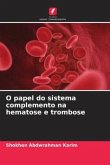 O papel do sistema complemento na hematose e trombose